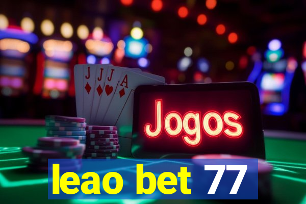 leao bet 77